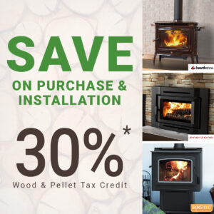save 30% (up to $2,000) with the new federal tax credit on select fireplace and stove installation and sales